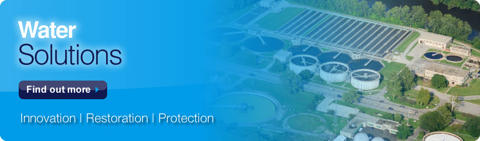 Water Solutions - Find out more - Innovation | Restoration | Protection
